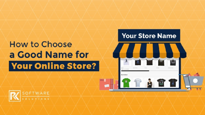 Pick a Good Name For Your New e-Commerce Store